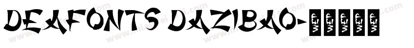 deaFonts DaZiBao字体转换